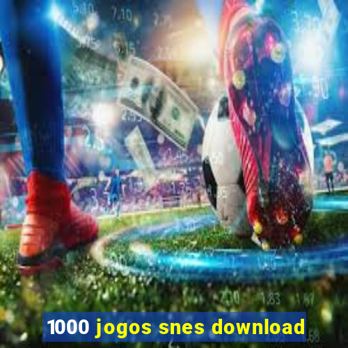 1000 jogos snes download